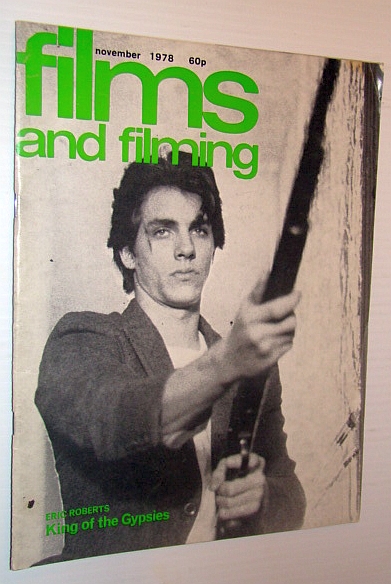Image for Films and Filming Magazine, November 1978 - Cover Photo of Eric Roberts in 'King of the Gypsies' Films and Filming Magazine, November 1978 - Cover Photo of Eric Roberts in 'King of the Gypsies'