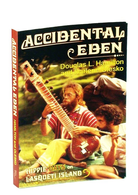 Image for Accidental Eden - Hippie Days on Lasqueti Island Accidental Eden - Hippie Days on Lasqueti Island