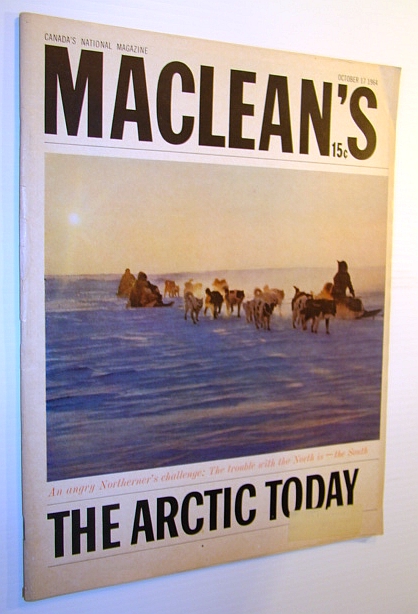 Image for Maclean's Magazine, 17 October 1964 - The Arctic Today Maclean's Magazine, 17 October 1964 - The Arctic Today