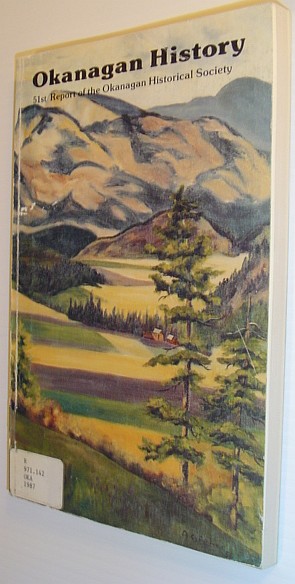 Image for Okanagan History - Fifty-First (51st) Report Okanagan History - Fifty-First (51st) Report
