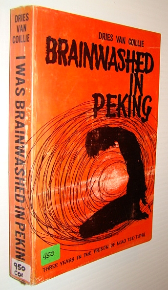Image for Brainwashed in Peking - Three Years in the Prison of Mao Tse'Tung Brainwashed in Peking - Three Years in the Prison of Mao Tse'Tung
