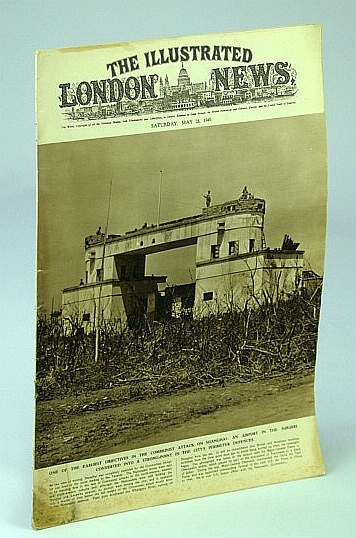 Image for The Illustrated London News, Saturday, May 28, 1949: Communists Advance on Shanghai The Illustrated London News, Saturday, May 28, 1949: Communists Advance on Shanghai