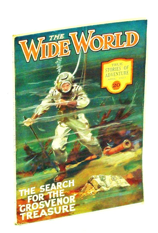 The Wide World Magazine - True Stories of Adventure, April [Apr.] 1923, Vol L, No. 300: Search for the Grosvenor Treasure