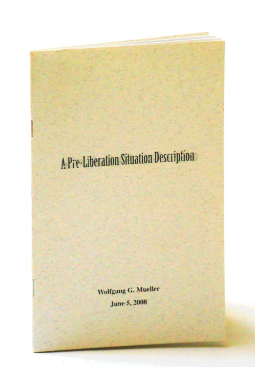 A Pre-Liberation Situation Description