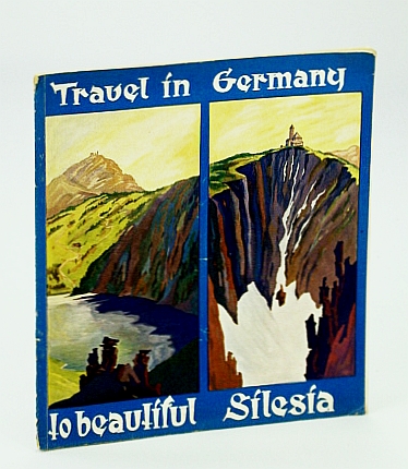 Travel in Germany to Beautiful Silesia (Schlesien)- Visit Breslau, the Beautiful Thousand Year Old Metropolis of Eastern Germany