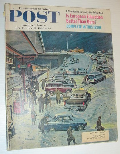 Image for The Saturday Evening Post, December 24 - December 31, 1960 *IS EUROPEAN EDUCATION BETTER THAN OURS* The Saturday Evening Post, December 24 - December 31, 1960 *IS EUROPEAN EDUCATION BETTER THAN OURS*