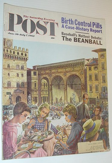 Image for The Saturday Evening Post, June 30 - July 7, 1962 *BIRTH CONTROL PILLS / BEANBALL* The Saturday Evening Post, June 30 - July 7, 1962 *BIRTH CONTROL PILLS / BEANBALL*