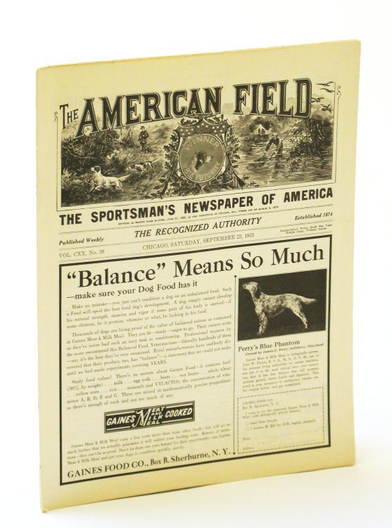 The American Field - The Sportsman's Newspaper [Magazine] of America, September [Sept.] 23, 1933, Vol. CXX, No. 38 - All-America Prairie Chicken Trials