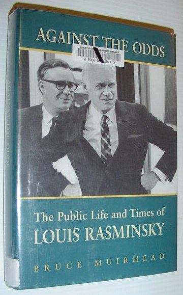 Image for Against the Odds: The Public Life and Times of Louis Rasminsky Against the Odds: The Public Life and Times of Louis Rasminsky