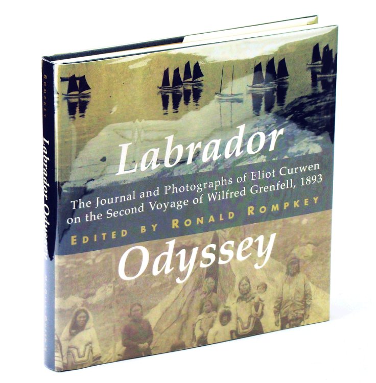 Image for Labrador Odyssey: The Journal and Photographs of Eliot Curwen on the Second Voyage of Wilfred Grenfell, 1893 Labrador Odyssey: The Journal and Photographs of Eliot Curwen on the Second Voyage of Wilfred Grenfell, 1893