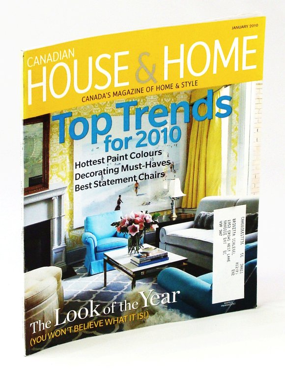Image for Canadian House & Home, Canada's Magazine of Home & Style, January 2010 - Top Trends for 2010 Canadian House & Home, Canada's Magazine of Home & Style, January 2010 - Top Trends for 2010