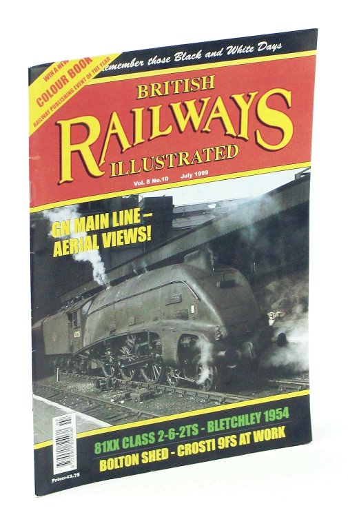 Image for British Railways Illustrated, July 1999, Vol. 8 No. 10: GN Main Line - Aerial Views British Railways Illustrated, July 1999, Vol. 8 No. 10: GN Main Line - Aerial Views