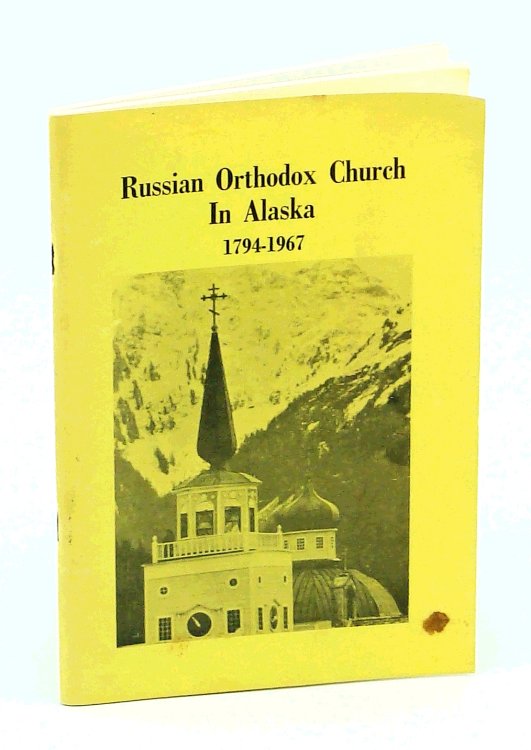 Image for Russian Orthodox Church in Alaska 1794-1967 Russian Orthodox Church in Alaska 1794-1967