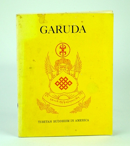 Image for The Garuda - Tibetan Buddhism in America The Garuda - Tibetan Buddhism in America