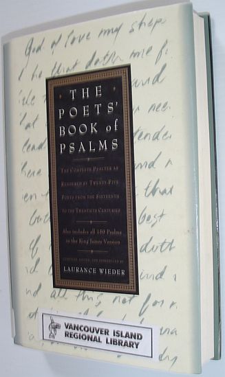 The Poets' Book of Psalms: The Complete Psalter as Rendered By Twenty-five Poets from the Sixteenth Centuries
