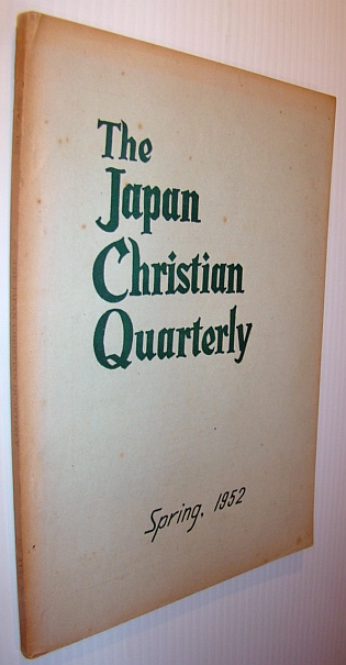 Image for The Japan Christian Quarterly - Spring 1952 The Japan Christian Quarterly - Spring 1952