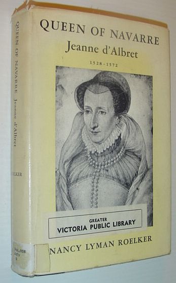 Image for Jeanne d'Albret, Queen of Navarre: 1528-1572 Jeanne d'Albret, Queen of Navarre: 1528-1572