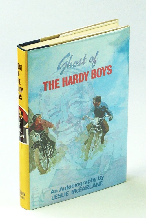Image for Ghost of the Hardy Boys - An Autobiography by Leslie McFarlane Ghost of the Hardy Boys - An Autobiography by Leslie McFarlane