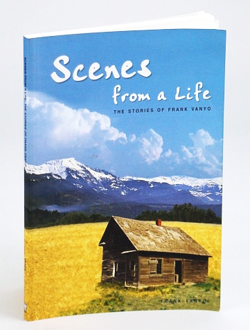 Image for Scenes from a Life : The Stories of Frank Vanyo Scenes from a Life : The Stories of Frank Vanyo