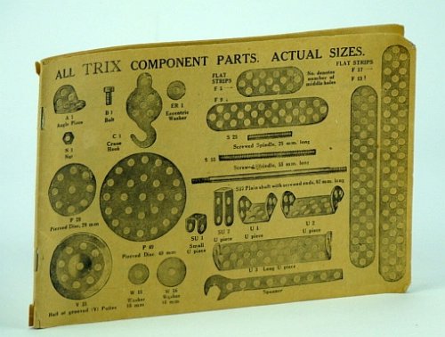 Trix Component Parts, Elementary Constructions, and Illustrated Building Instructions for Nos. 117, 118, 119, 122, 125, 140, 126, 127, 128, 129, 131, 161, 135, 136, & More, Model No. 101B, 102B, 62, 64, 118, 126, 132, 103B, 115, 104B, 105B