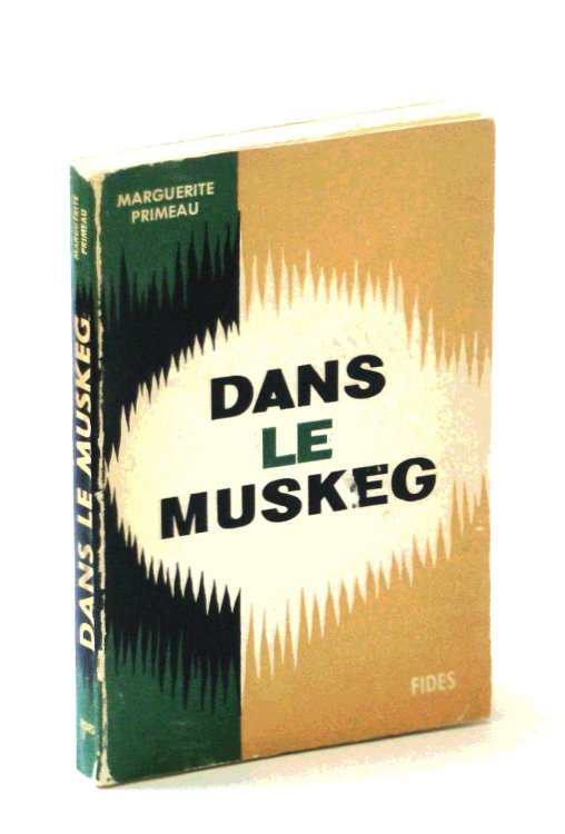 Image for Dans Le Muskeg: Collection La Gerbe D'Or Dans Le Muskeg: Collection La Gerbe D'Or