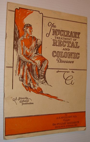 The McCleary Treatment of Rectal and Colonic Diseases - A Strictly Ethical Institution
