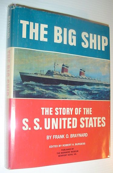 Image for The Big Ship: The Story of the S.S. United States The Big Ship: The Story of the S.S. United States