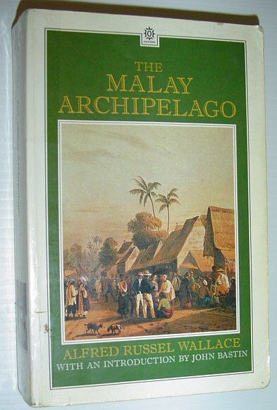 Image for The Malay Archipelago: The Land of the Orang-Utan, and the Bird of Paradise The Malay Archipelago: The Land of the Orang-Utan, and the Bird of Paradise