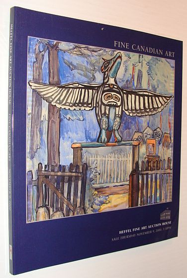 Image for Fine Canadian Art - Heffel Auction Catalogue, Thursday, November 9, 2000, Vancouver Fine Canadian Art - Heffel Auction Catalogue, Thursday, November 9, 2000, Vancouver