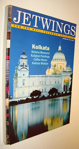 Jetwings, December 2005: Monthly Magazine of Jet Airways - Special Kolkata Issue