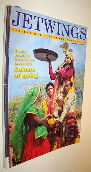 Jetwings, March 2006: Monthly Magazine of Jet Airways - Colours of Spring