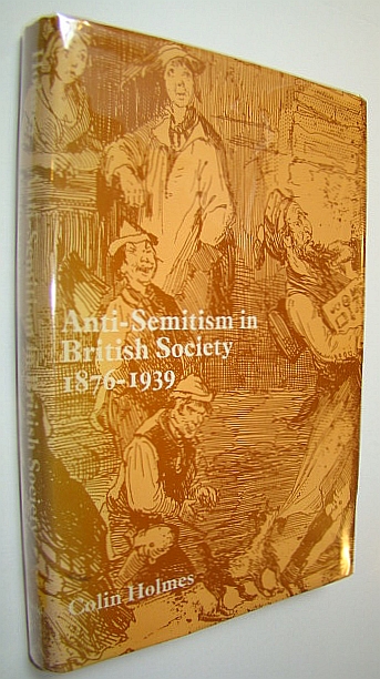 Image for Anti-Semitism in British Society, 1876-1939 Anti-Semitism in British Society, 1876-1939
