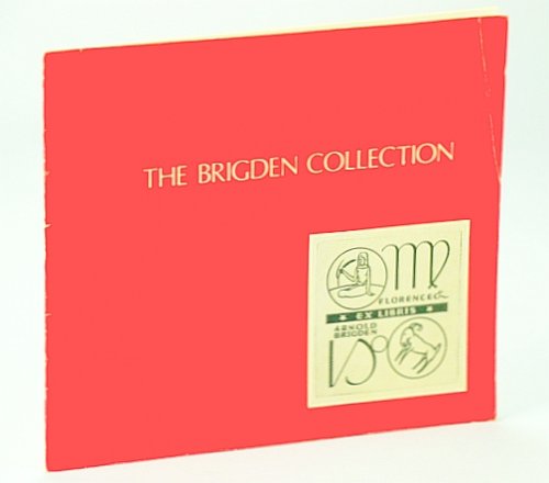 The (Arnold) Brigden Collection - Catalogue For a Winnipeg Centennial Exhibition, May 30 - October 14, 1974