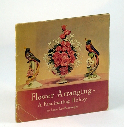 Image for Flower Arranging - A Fascinating Hobby (Vintage Coke / Coca-Cola Publication) Flower Arranging - A Fascinating Hobby (Vintage Coke / Coca-Cola Publication)