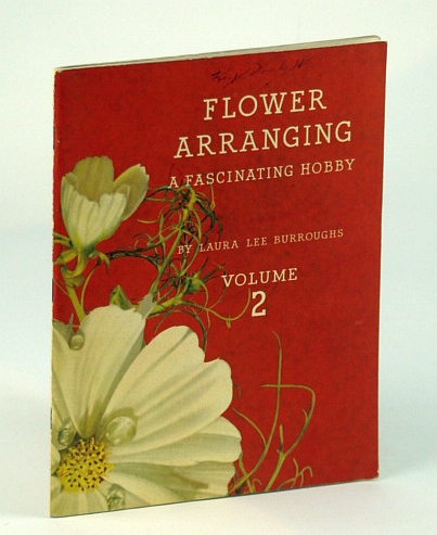 Image for Flower Arranging - A Fascinating Hobby (Vintage Coke / Coca-Cola Publication) - Volume 2 (II / Two) Flower Arranging - A Fascinating Hobby (Vintage Coke / Coca-Cola Publication) - Volume 2 (II / Two)