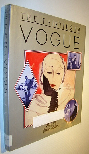 Image for The Thirties (30s) in Vogue (Magazine) The Thirties (30s) in Vogue (Magazine)
