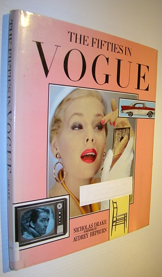 Image for The Fifties (50s) in Vogue (Magazine) The Fifties (50s) in Vogue (Magazine)