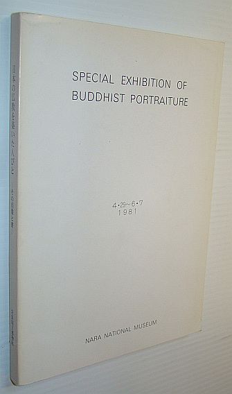 Image for Special Exhibition of Buddhist Portraiture: Exhibition Catalogue Special Exhibition of Buddhist Portraiture: Exhibition Catalogue