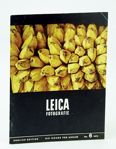 Image for Leica Fotografie - The Magazine for the 35 mm Specialist, Number 6 (Six), November (Nov.) / December (Dec.) 1973 - Frank Willhoft / The PA-Curtagon-R f/4, 35 Mm / Heinrich Stockler Leica Fotografie - The Magazine for the 35 mm Specialist, Number 6 (Six), November (Nov.) / December (Dec.) 1973 - Frank Willhoft / The PA-Curtagon-R f/4, 35 Mm / Heinrich Stockler