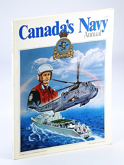 Image for Canada's Navy - A Special Edition of Wings Magazine, Canada's Navy Annual, Issue 2, 1987/1988 Canada's Navy - A Special Edition of Wings Magazine, Canada's Navy Annual, Issue 2, 1987/1988