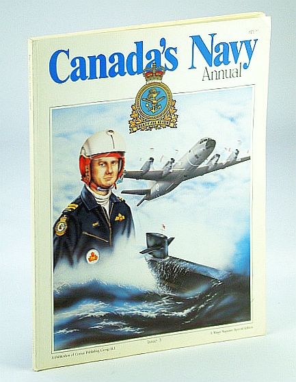 Image for Canada's Navy - A Special Edition of Wings Newsmagazine, Canada's Navy Annual, Issue 3, 1988/1989 Canada's Navy - A Special Edition of Wings Newsmagazine, Canada's Navy Annual, Issue 3, 1988/1989