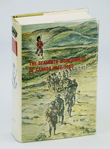 Image for The Seaforth Highlanders of Canada 1919-1965 The Seaforth Highlanders of Canada 1919-1965