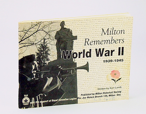 Image for Milton (Ontario) Remembers World War II 1939-1945 Milton (Ontario) Remembers World War II 1939-1945