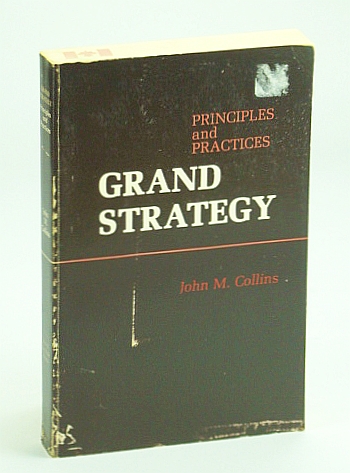 Image for Grand Strategy: Principles and Practices Grand Strategy: Principles and Practices