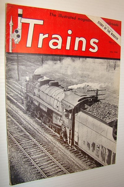 Image for Trains - The Illustrated Magazine of Railroading, July 1950 - Wabash Railroad Feature Article Trains - The Illustrated Magazine of Railroading, July 1950 - Wabash Railroad Feature Article