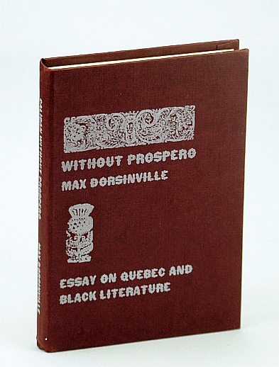 Image for Caliban without Prospero: Essay on Quebec and Black Literature Caliban without Prospero: Essay on Quebec and Black Literature