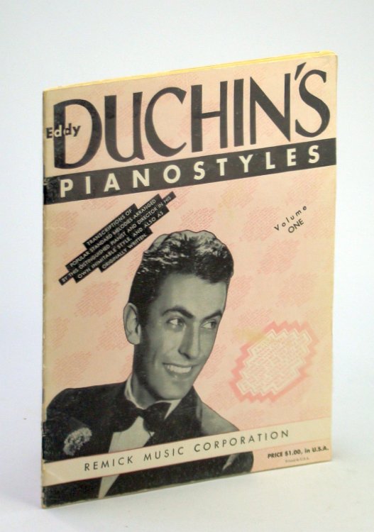 Image for Eddy Duchin's Piano Styles - Volume One: Songbook with Piano Sheet Music Eddy Duchin's Piano Styles - Volume One: Songbook with Piano Sheet Music