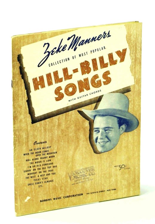 Image for Zeke Manners Collection of Most Popular Hill-Billy Songs - Piano Sheet Music With Lyrics and Guitar Chords Zeke Manners Collection of Most Popular Hill-Billy Songs - Piano Sheet Music With Lyrics and Guitar Chords