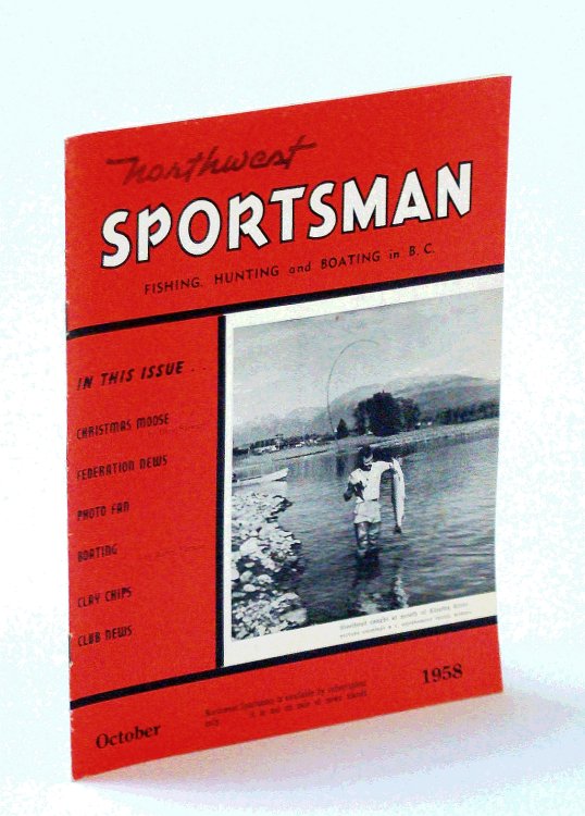 Northwest Sportsman Magazine - Fishing, Hunting and Boating in B.C., October [Oct.] 1958 - Christmas Moose