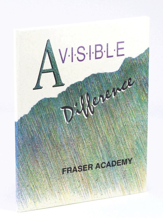 Image for A Visible Difference: 1995 Yearbook of the Fraser Academy A Visible Difference: 1995 Yearbook of the Fraser Academy